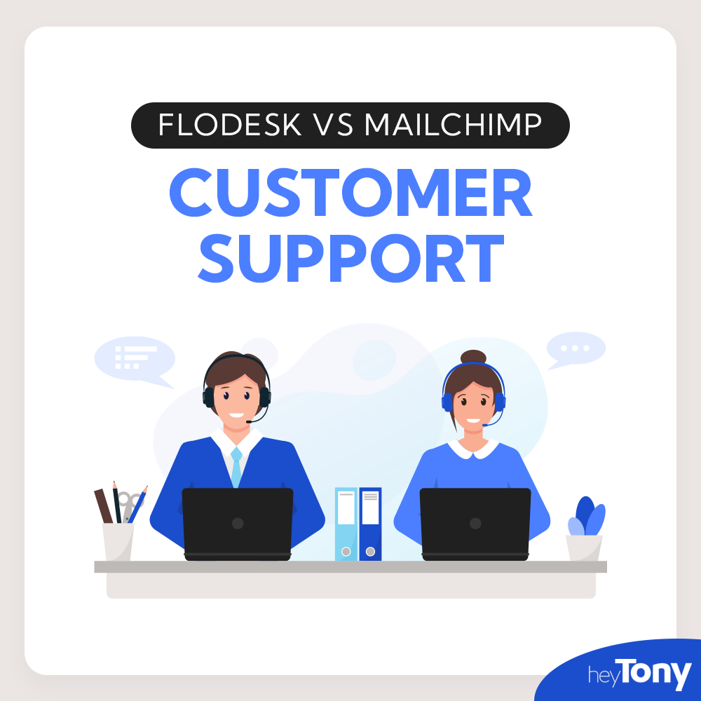 Flodesk vs Mailchimp Customer Support